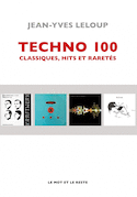 Techno 100 [nouvelle édition]